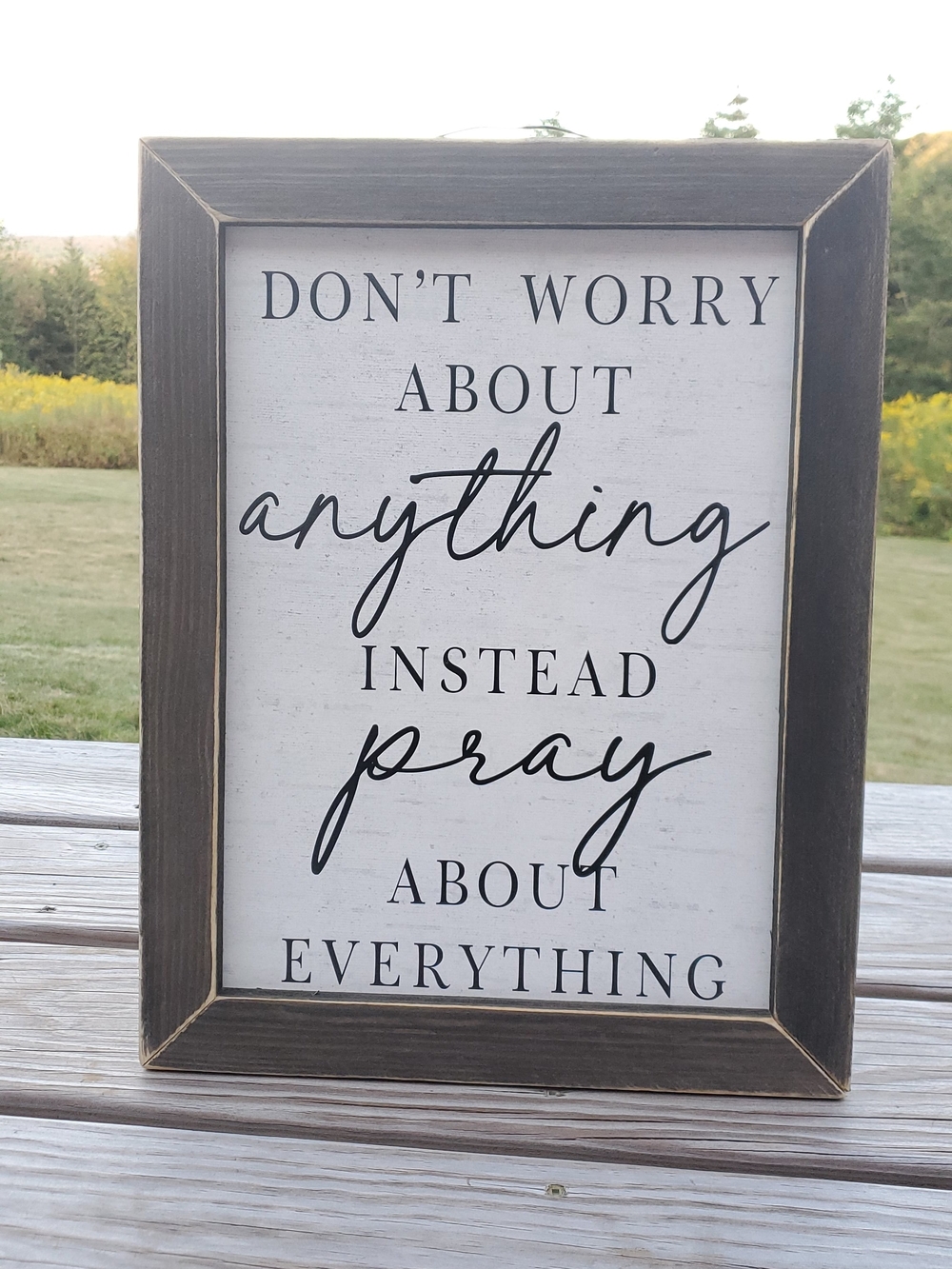 Sign "Don't Worry About Anything Instead Pray About Everything" Barnwood Frame